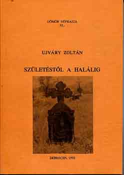 Ujvri Zoltn - Szletstl a hallig