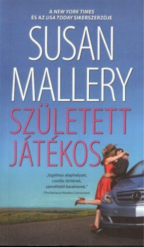 Szerz Susan Mallery Szerkeszt Vask Beatrix Fordt Szab Jlia - Szletett jtkos - A csodlatos Titan lnyok (Under Her Skin) - Harlequin Mira Books - Fordtotta: Szab Jlia