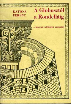 Katon Ferenc - A glóbusztól a Rondelláis