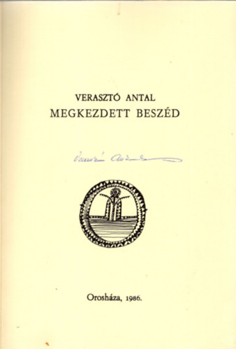 Verasztó Antal - Megkezdett beszéd (dedikált)