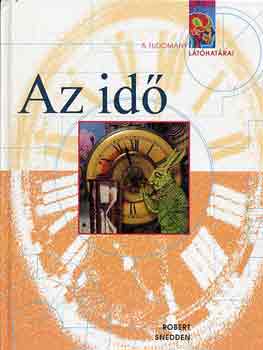 Robert Snedden - Az idő \(a tudomány látóhatárai)