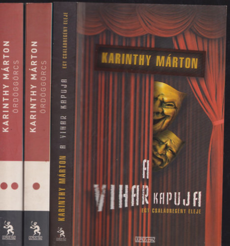 Karinthy Márton - Ördöggörcs 1-2. (Családregény) + A vihar kapuja