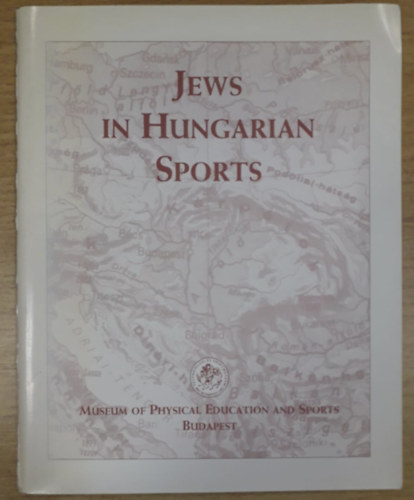 Szab� Lajos, Farkas �gnes Sikl�di Csilla - Jews in Hungarian Sports - Exhibition of Museum of Physical Education and Sports Budapest