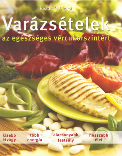 Varázsételek - Az egészséges vércukorszintért (Reader's Digest)