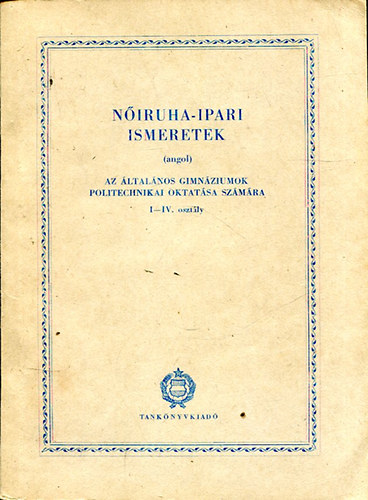 Forgcs Ferencn  (szerk.) - Niruha-ipari ismeretek (Angol)