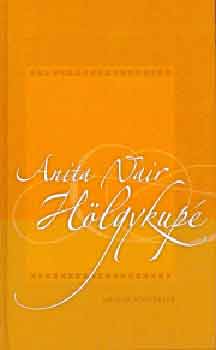 Anita Nair - Hlgykup