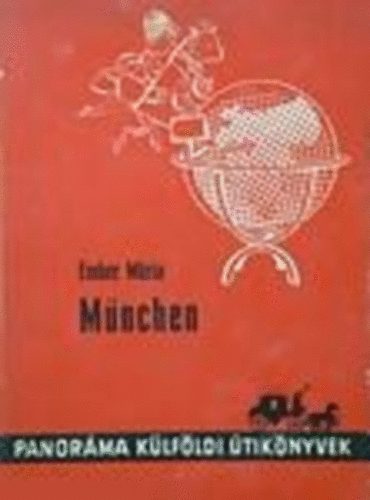 Ember M�ria - M�nchen (Panor�ma)