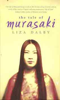 Liza Dalby - The Tale of Murasaki