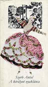 Szerb Antal - A kir�lyn� nyakl�nca
