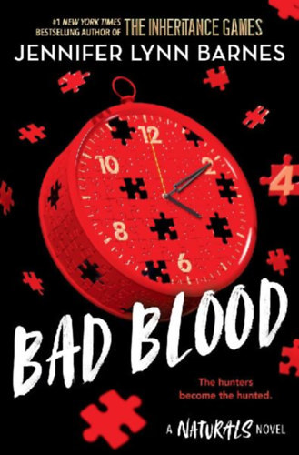 Jennifer Lynn Barnes - A NATURALS Novel: Bad Blood, Book 4 - cold cases get hot in the unputdownable mystery series from the bestselling author of The Inheritance