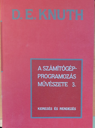 D. E. Knuth - A szmtgpprogramozs mvszete 3.