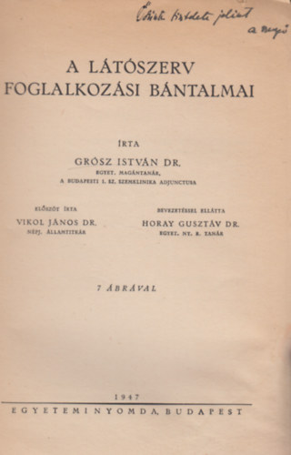 Dr. Grósz István - A látószerv foglalkozási bántalmai