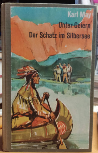 Karl May - Unter Geiern - Der Schatz im Silbersee