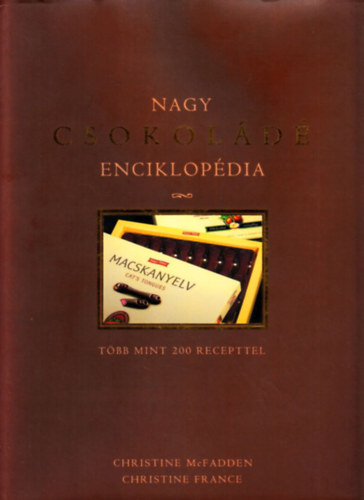 C. McFadden; C. France - Nagy csokold enciklopdia