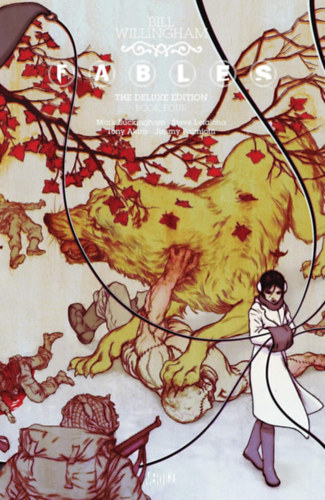 Bill Willingham - Fables: The Deluxe Edition Book Four