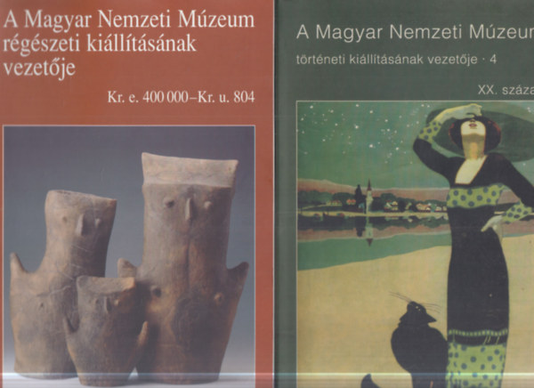 2 db ki�ll�t�si vezet�: A Magyar Nemzeti M�zeum r�g�szeti ki�ll�t�s�nak vezet�je + A Magyar Nemzeti M�zeum t�rt�neti ki�ll�t�s�nak vezet�je
