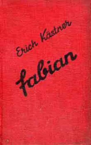 Erich K�stner - Fabian - Egy moralista reg�nye