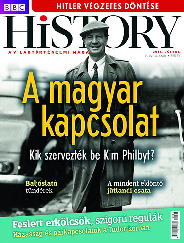 BBC History VI. �vfolyam 6. sz�m - 2016. J�nius