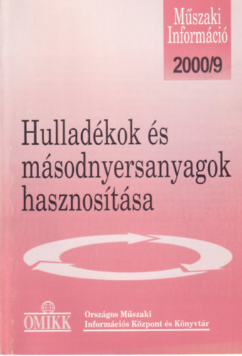 Fazekasn� Horv�th Zsuzsanna - Hullad�kok �s m�sodnyersanyagok hasznos�t�sa 2000/9