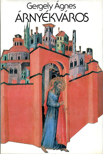 Gergely Ágnes - Árnyékváros