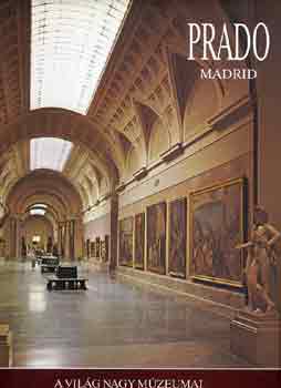 Mia Cinotti - Prado/Madrid (A vil�g nagy m�zeumai)