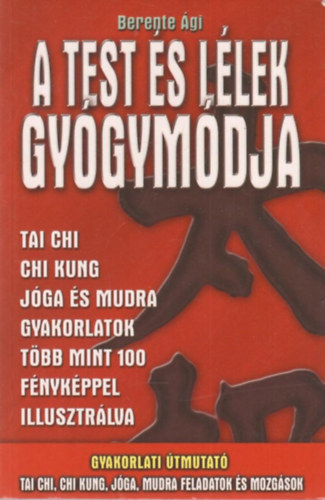 Berente gi - A test s llek gygymdja