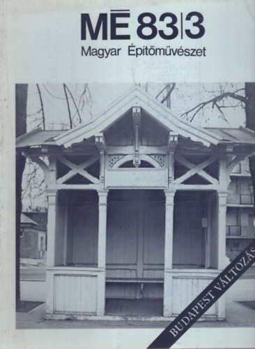 Magyar Építőművészet 83/3 - Budapest változásai