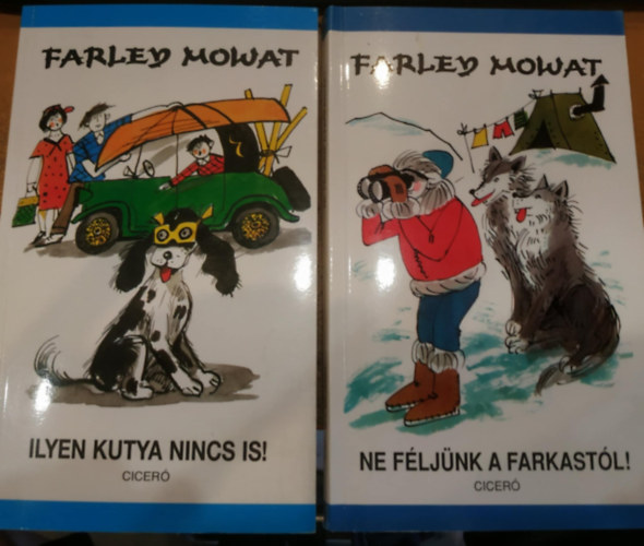 Farley Mowat - 2 db Farley Mowat: Ilyen kutya nincs is! + Ne féljünk a farkastól!