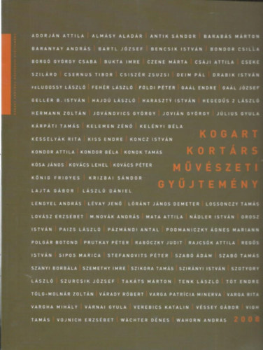 Kogart Kortrs Mvszeti Gyjtemny 2008