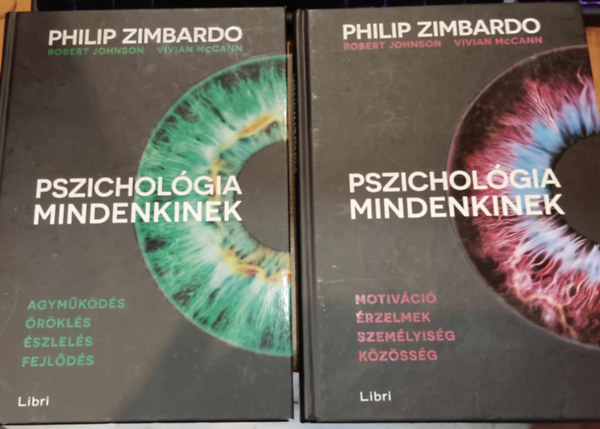 Vivian McCann, Robert Johnson Philip Zimbardo - Pszicholgia mindenkinek 1.: Agymkds, rkls, szlels, fejlds + 3.: Motivci, rzelmek, szemlyisg, kzssg (2 ktet)