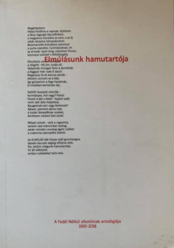 Elm�l�sunk hamutart�ja - A Fed�l N�lk�l alkot�inak antol�gi�ja 1993-2018 - 4. k�tet