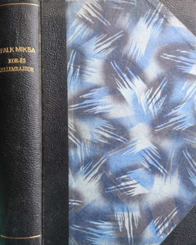 Falk Miksa - Kor- �s jellemrajzok
