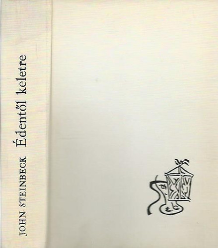 John Steinbeck - �dent�l keletre-egybek�tve