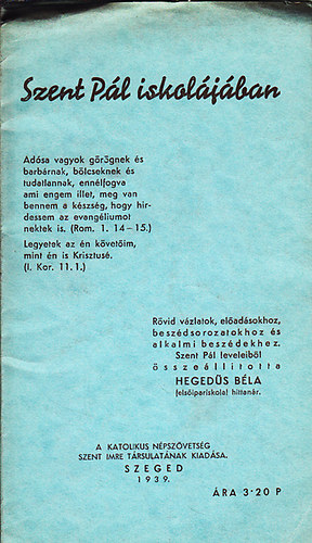 Heged�s B�la  (�ssze�ll.) - Szent P�l iskol�j�ban