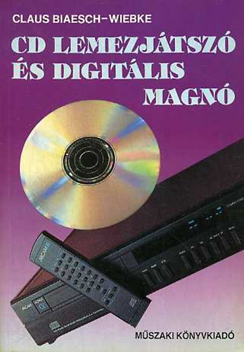 Claus Biaesch-Wiebke - Cd lemezjátszó és digitális magnó