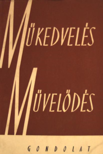 Karcsai Kulcsr Istvn  (szerk.) - Mkedvels-mvelds
