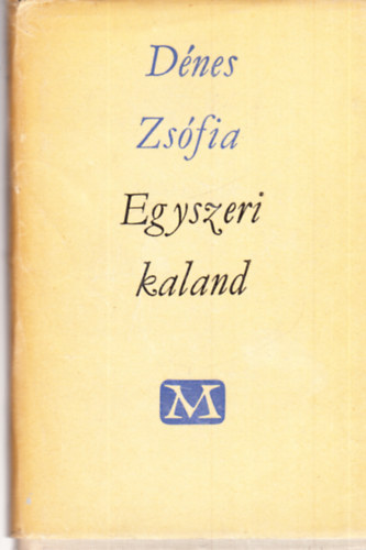D�nes Zs�fia - Egyszeri kaland