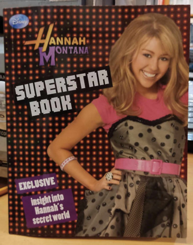 Disney Enterprises Inc. - Hannah Montana Superstar Book - Exclusive  insight into Hannah's secret world