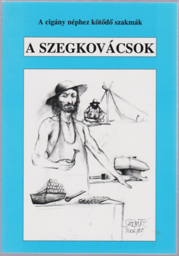 A Szegkovcsok