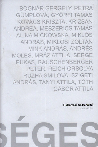 Lehetséges - Kis Jánosnak tanítványaitól