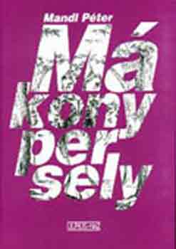 Mandl Pter - Mkonypersely