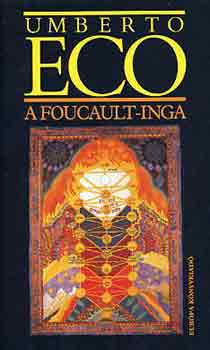 Umberto Eco - A Foucault-inga