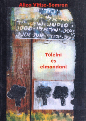 Aliza Vitisz-Somron - Tllni s elmondani