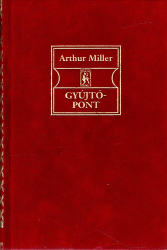 Arthur Miller - Gyjtpont