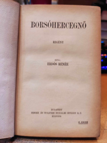 Erd�s Ren�e - Bors�hercegn� Reg�ny. A Szerz� al��r�s�val !