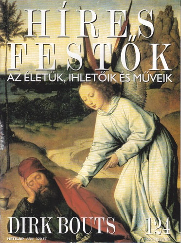 Hres festk (Az letk, ihletik s mveik) 124. szm - Dirk Bouts