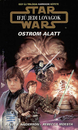 Anderson-Moesta - Star Wars: Ifjú Jedi Lovagok-Ostrom alatt