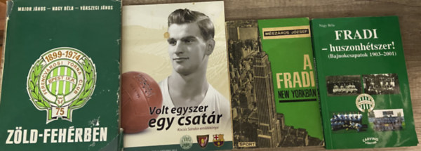 Major János - Nagy Béla - Mészáros József, Nagy Béla Várszegi János - 4 db könyv a Fradiról - Zöld-fehérben, Volt egyszer egy csatár - Kocsis Sándor emlékkönyv, A Fradi New Yorkban, Fradi - huszonhétszer!