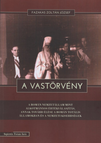 Fazakas Zoltán József - A Vastörvény