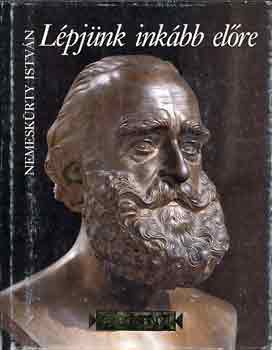 Nemeskrty Istvn - Lpjnk inkbb elre (Szchenyi)